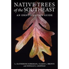 Native Trees of the Southeast: An Identification Guide - Paperback