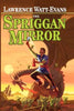 The Spriggan Mirror: A Legend of Ethshar - Paperback