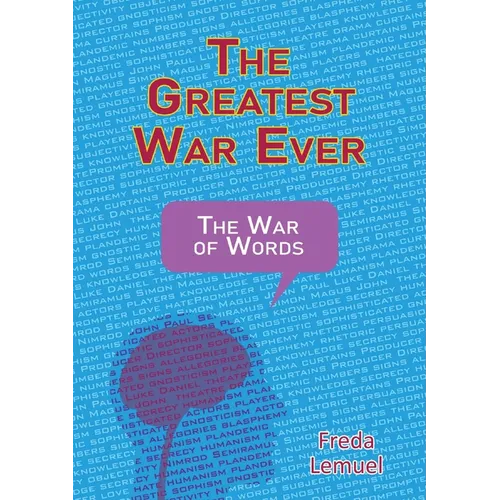 The Greatest War Ever: The War of Words - Paperback