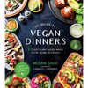 30-Minute Vegan Dinners: 75 Fast Plant-Based Meals You're Going to Crave! - Paperback