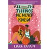 All the Things We Never Knew - Paperback
