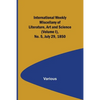 International Weekly Miscellany of Literature, Art and Science - (Volume I), No. 5, July 29, 1850 - Paperback