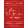 Essential Christmas Prayers - Paperback