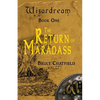 Wizardream Book One: The Return of Maradass - Paperback