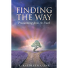 Finding the Way: Proclaiming Jesus as Truth - Paperback