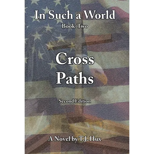 In Such a World: Cross Paths - Hardcover