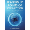 Leadership Points Of Connection: Expanding Your Impact Through Meaningful Connections - Paperback