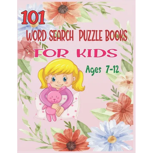 101 Word Search Puzzle Books For Kids Ages 7-12: Increase Spelling, Vocabulary, and Memory Storage For Kids! - Paperback
