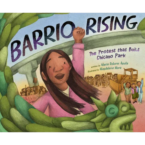 Barrio Rising: The Protest That Built Chicano Park - Hardcover