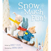 Snow Much Fun!: A Winter and Holiday Book for Kids - Hardcover