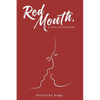 Red Mouth, - Paperback