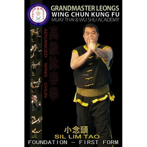 Advanced Wing Chun Foundation - Sil Lim Tao - Paperback
