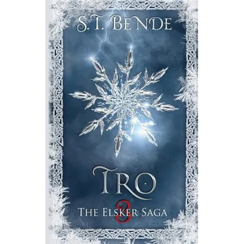 Tro: The Elsker Saga: Book Three - Paperback