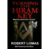 Turning the Hiram Key: Making Darkness Visible - Paperback