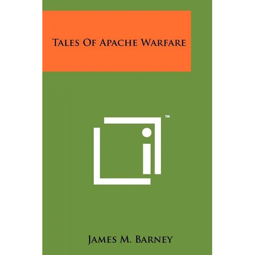 Tales Of Apache Warfare - Paperback
