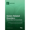 Gluten-Related Disorders: Time to Move from Gut to Brain - Hardcover