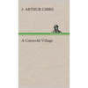 A Cotswold Village - Hardcover