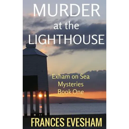 Murder at the Lighthouse: An Exham on Sea Mystery - Paperback