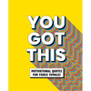 You Got This: Motivational Quotes for Fierce Females - Hardcover