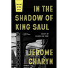 In the Shadow of King Saul: Essays on Silence and Song - Paperback