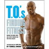 T.O.'s Finding Fitness: Making the Mind, Body, and Spirit Connection for Total Health - Paperback