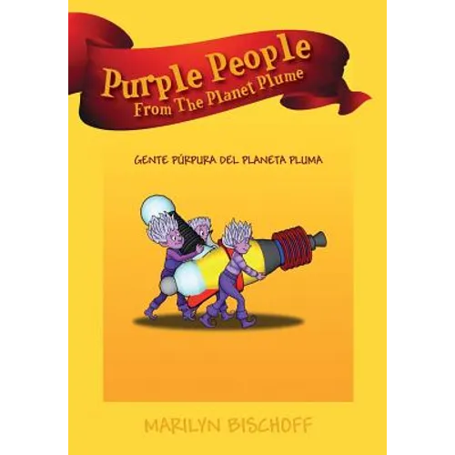 Purple People From The Planet Plume: Gente Púrpura Del Planeta Pluma - Paperback