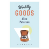 Worldly Goods - Paperback