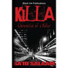 Killa: Chronicles of a Stick-Up Kid - Paperback