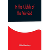 In the Clutch of the War-God - Paperback