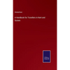A Handbook for Travellers in Kent and Sussex - Hardcover