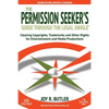 The Permission Seeker's Guide Through the Legal Jungle: Clearing Copyrights, Trademarks, and Other Rights for Entertainment and Media Productions - Paperback