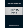 Henry IV, Part 1 (World Classics Shakespeare Series) - Paperback