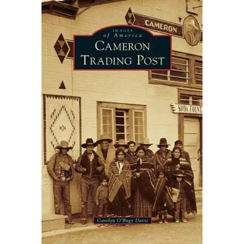 Cameron Trading Post - Hardcover