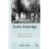 Erotic Coleridge: Women, Love and the Law Against Divorce - Paperback