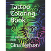Tattoo Coloring Book: 100 AMAZING tattoo pictures inside - Paperback