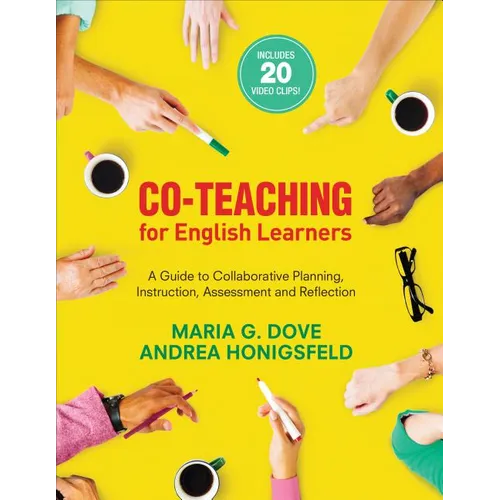 Co-Teaching for English Learners: A Guide to Collaborative Planning, Instruction, Assessment, and Reflection - Paperback