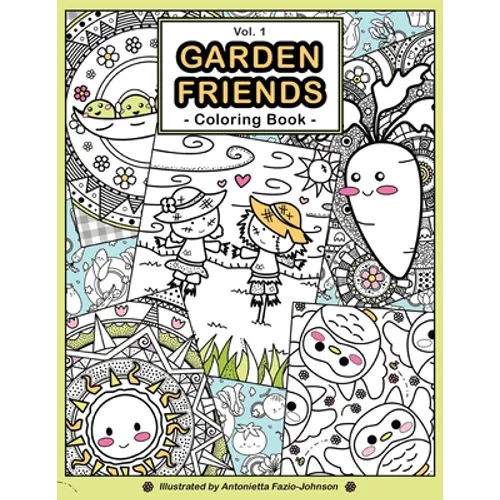 Garden Friends Volume 1: Coloring Book - Paperback