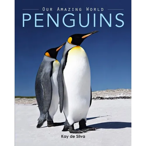 Penguins: Amazing Pictures & Fun Facts on Animals in Nature - Paperback