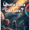 Where Does God Live? - Hardcover