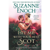 Hit Me with Your Best Scot - Paperback