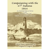 Campaigning with the 67th Indiana 1864: An Annotated Diary of Service in the Department of the Gulf - Hardcover