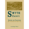 Smyth County, Virginia History and Traditions - Paperback