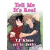 Tell Me It's Real - Paperback