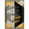 The Speed of Sound: Breaking the Barriers Between Music and Technology: A Memoir - Paperback