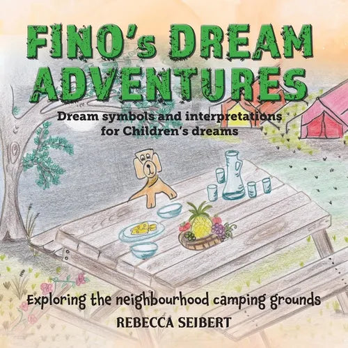 Fino's Dream Adventures book 6: Exploring the neighbourhood camping grounds - Paperback