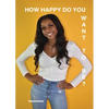 How Happy Do You Want To Be - Paperback