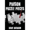Prison Puzzle Pieces: The realities, experiences and insights of a corrections officer doing his time in Historic Stillwater Prison - Paperback