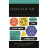 Friend or Foe: Tackling the Issue of Social Media in Schools - Hardcover