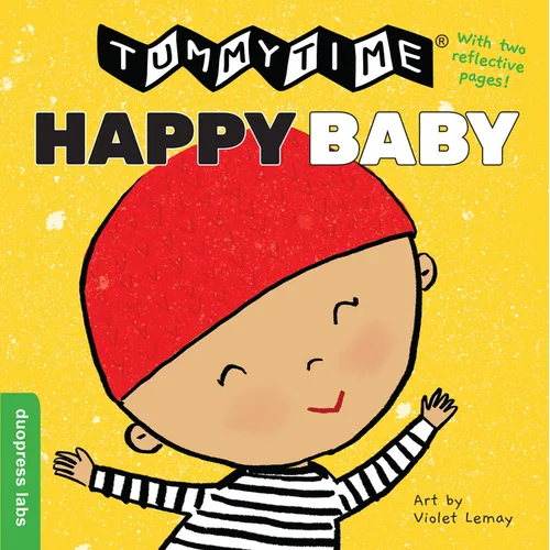 Tummytime(r): Happy Baby - Board Book