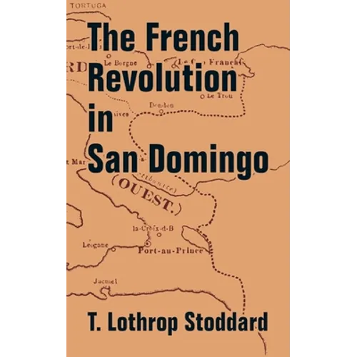 The French Revolution in San Domingo - Paperback